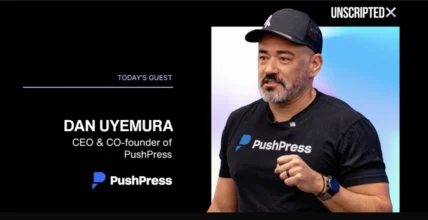 Unscripted podcast artwork featuring Dan Uyemura, CEO of PushPress